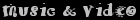 Listen to music and watch videos